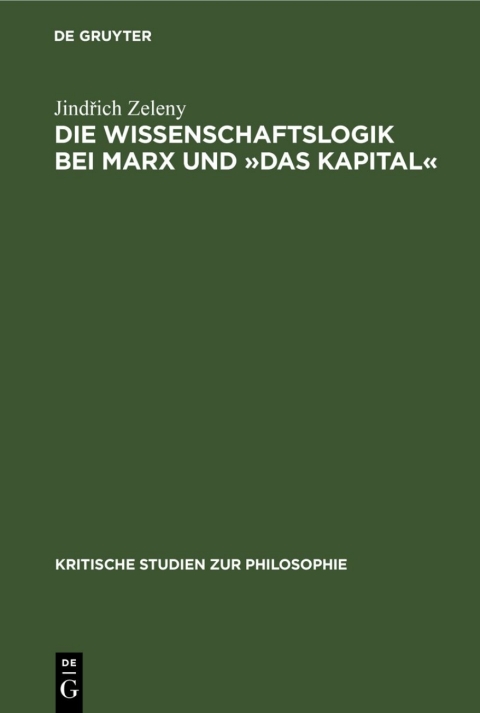 Cover image for book Die Wissenschaftslogik bei Marx und »Das Kapital«