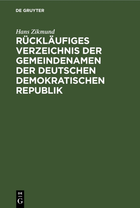Cover image for book Rückläufiges Verzeichnis der Gemeindenamen der Deutschen Demokratischen Republik