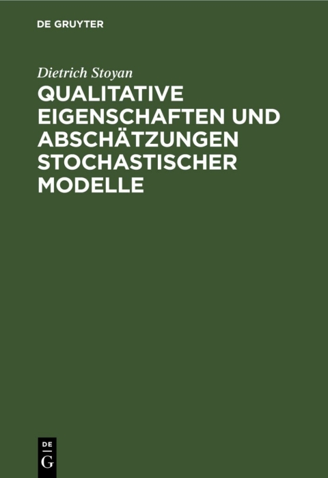 Cover image for book Qualitative Eigenschaften und Abschätzungen stochastischer Modelle