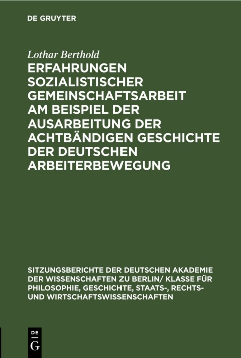 Cover image for book Erfahrungen sozialistischer Gemeinschaftsarbeit am Beispiel der Ausarbeitung der achtbändigen Geschichte der deutschen Arbeiterbewegung