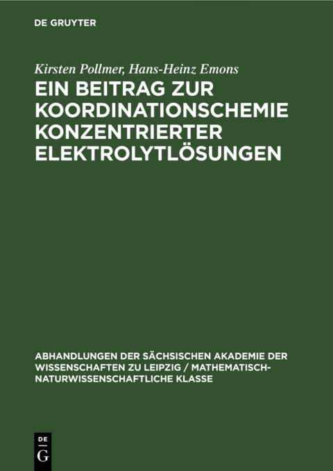 Cover image for book Ein Beitrag zur Koordinationschemie konzentrierter Elektrolytlösungen