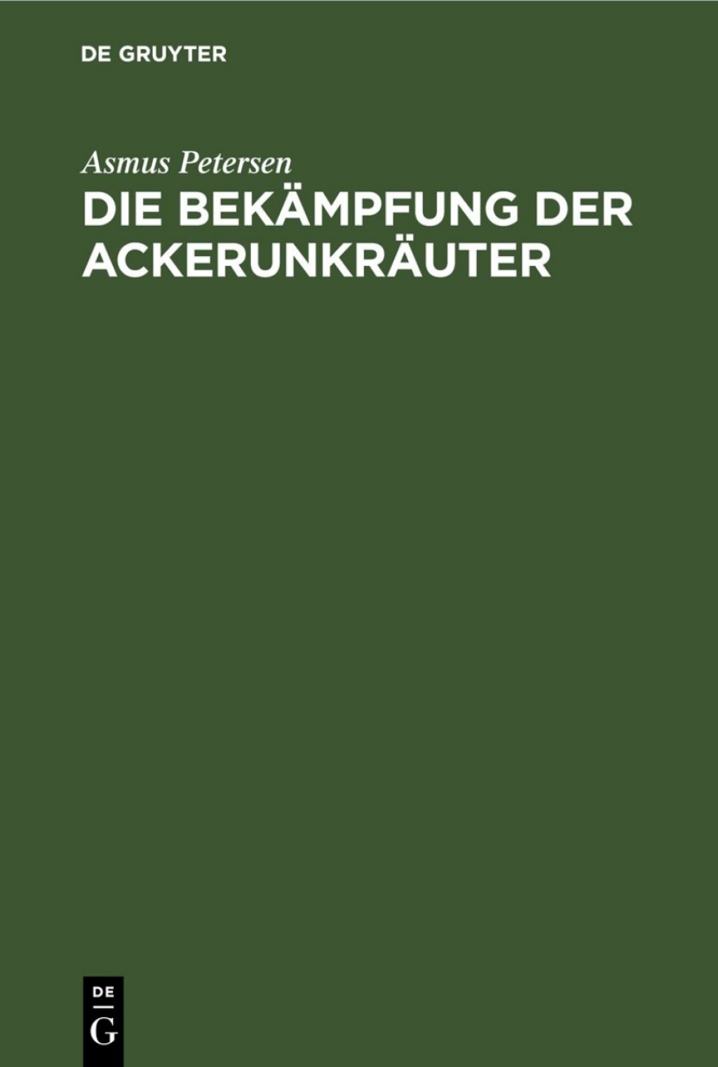 Page Fidelity Die Bekämpfung der Ackerunkräuter; $148.73