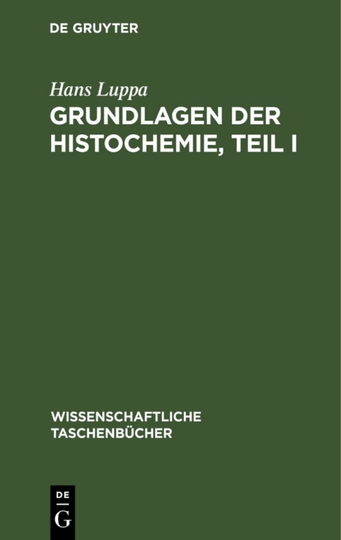 Cover image for book Grundlagen der Histochemie, Teil I