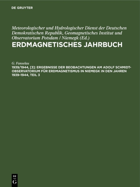 Cover image for book Ergebnisse der Beobachtungen am Adolf Schmidt-Observatorıum für Erdmagnetismus in Niemegk in den Jahren 1939–1944, Teil 3