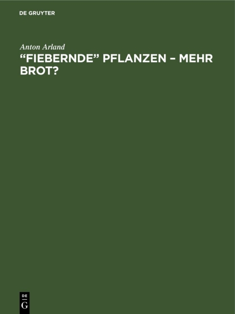 Cover image for book „Fiebernde“ Pflanzen – Mehr Brot?
