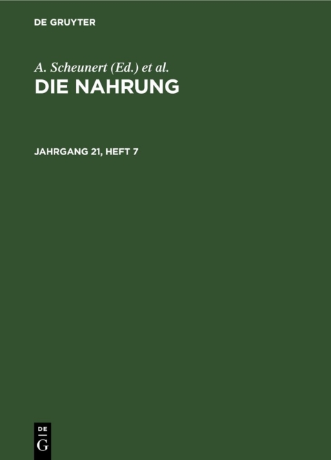 Cover image for book Die Nahrung. Jahrgang 21, Heft 7