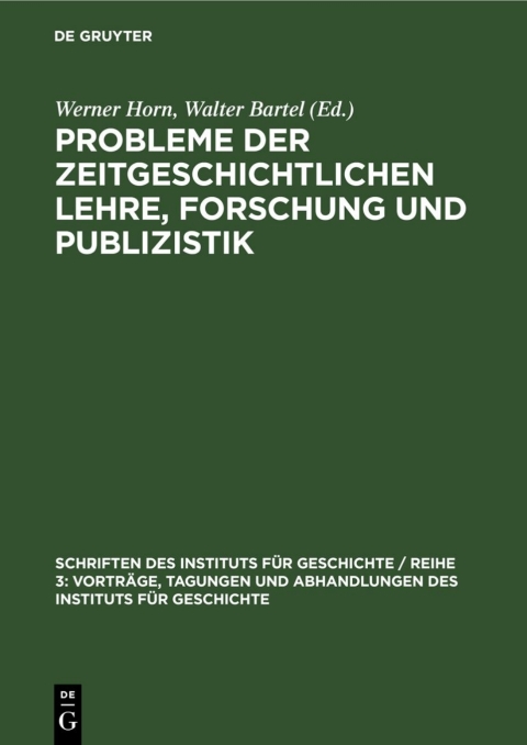 Cover image for book Probleme der zeitgeschichtlichen Lehre, Forschung und Publizistik