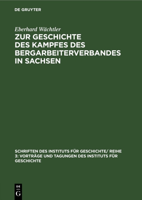 Cover image for book Zur Geschichte des Kampfes des Bergarbeiterverbandes in Sachsen