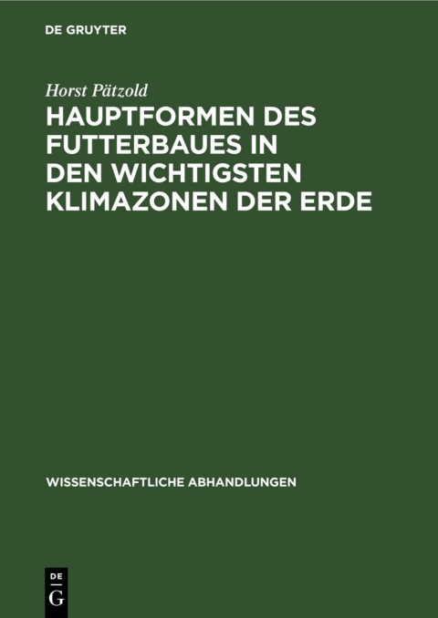 Cover image for book Hauptformen des Futterbaues in den wichtigsten Klimazonen der Erde