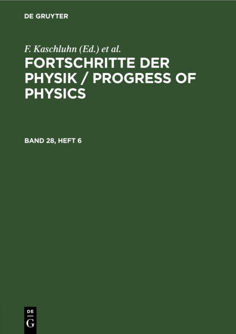Cover image for book Fortschritte der Physik / Progress of Physics. Band 28, Heft 6