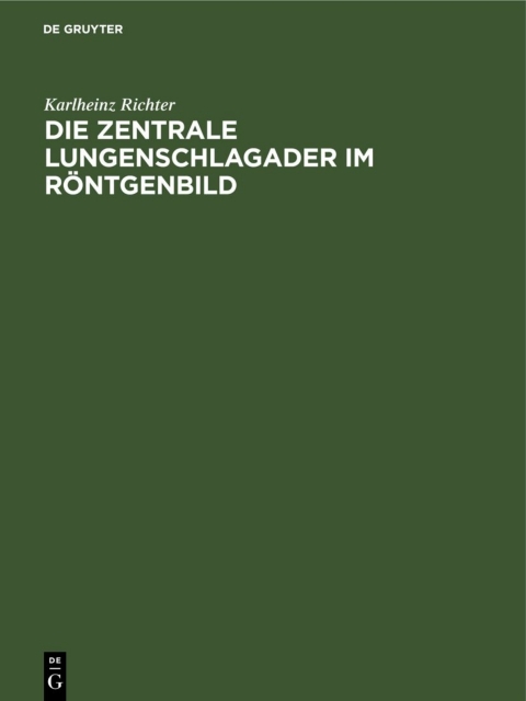 Cover image for book Die zentrale Lungenschlagader im Röntgenbild