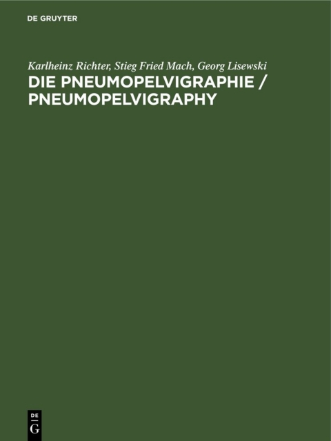 Cover image for book Die Pneumopelvigraphie / Pneumopelvigraphy