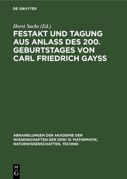Cover image for book Festakt und Tagung aus Anlaß des 200. Geburtstages von Carl Friedrich Gayß