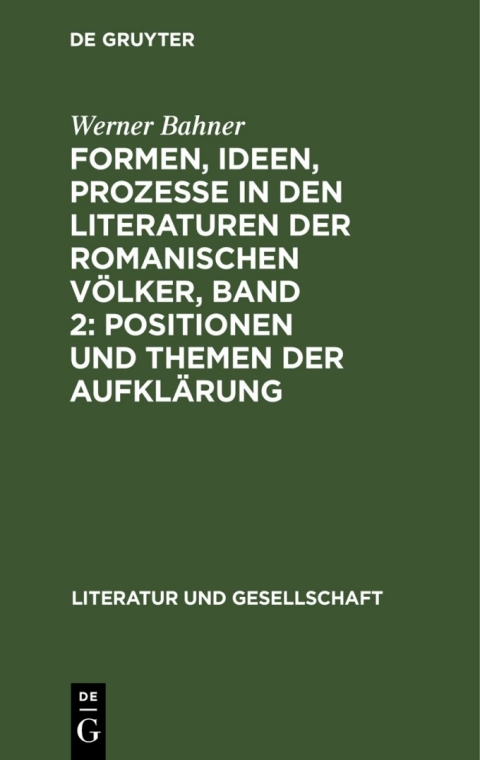 Cover image for book Formen, Ideen, Prozesse in den Literaturen der romanischen Völker, Band 2: Positionen und Themen der Aufklärung