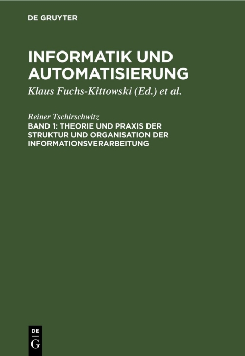 Cover image for book Theorie und Praxis der Struktur und Organisation der Informationsverarbeitung