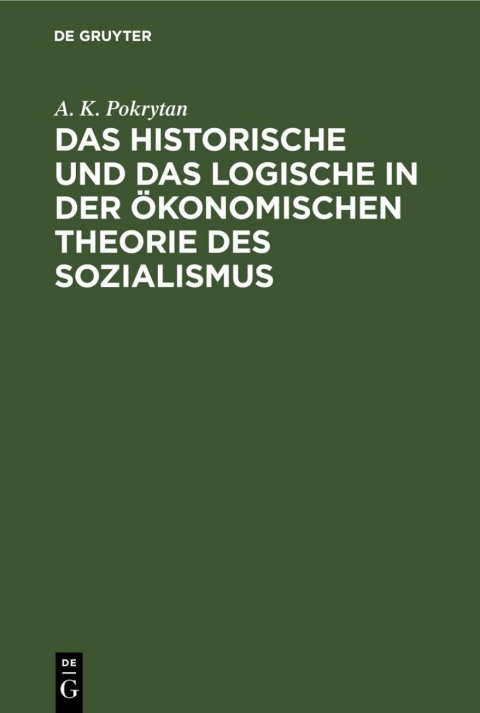 Cover image for book Das Historische und das Logische in der ökonomischen Theorie des Sozialismus