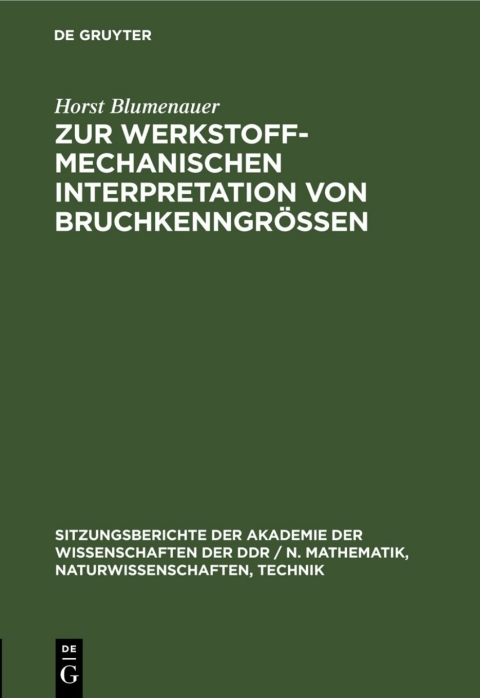 Cover image for book Zur werkstoffmechanischen Interpretation von Bruchkenngrößen