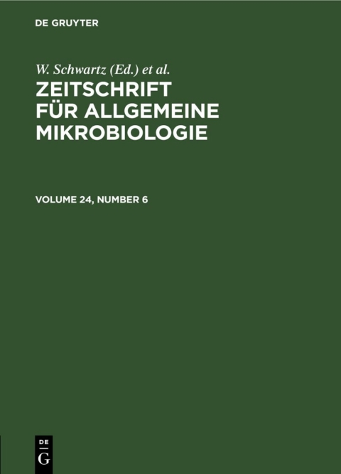 Cover image for book Zeitschrift für Allgemeine Mikrobiologie. Volume 24, Number 6