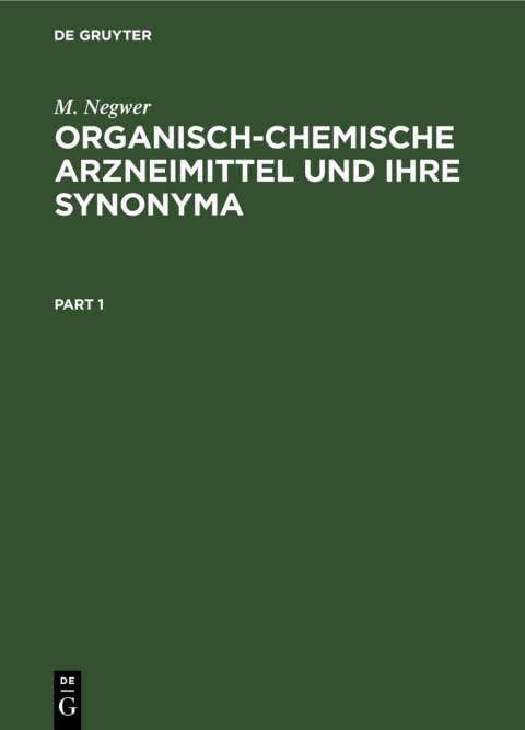 Cover image for book Organisch-Chemische Arzneimittel und Ihre Synonyma