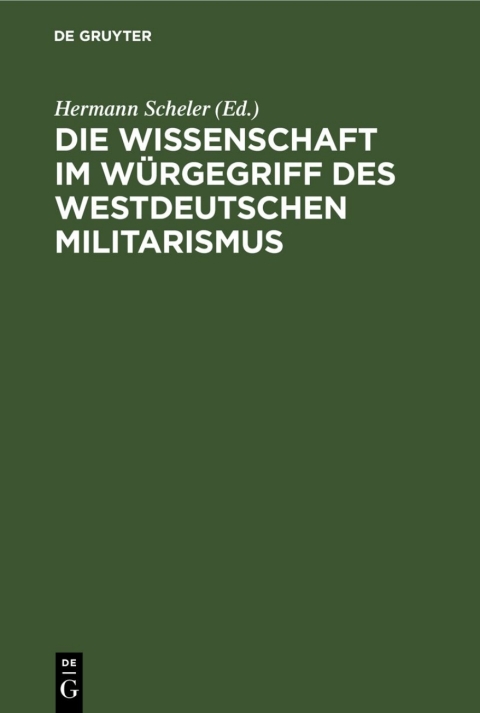 Cover image for book Die Wissenschaft im Würgegriff des Westdeutschen Militarismus