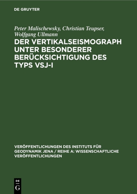 Cover image for book Der Vertikalseismograph unter besonderer Berücksichtigung des Typs VSJ-I
