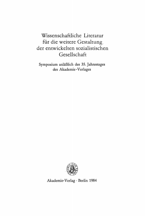 Cover image for book Wissenschaftliche Literatur für die weitere Gestaltung der entwickelten sozialistischen Gesellschaft