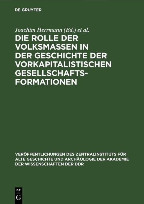 Cover image for book Die Rolle der Volksmassen in der Geschichte der Vorkapitalistischen Gesellschaftsformationen