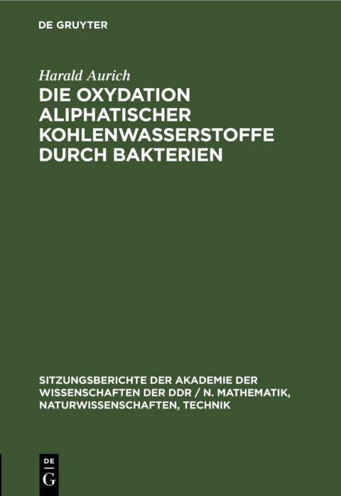 Cover image for book Die Oxydation aliphatischer Kohlenwasserstoffe durch Bakterien