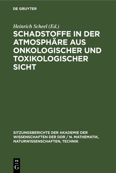 Cover image for book Schadstoffe in der Atmosphäre aus onkologischer und toxikologischer Sicht