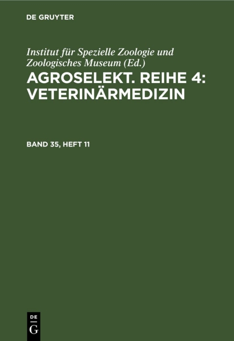 Cover image for book Agroselekt. Reihe 4: Veterinärmedizin. Band 35, Heft 11