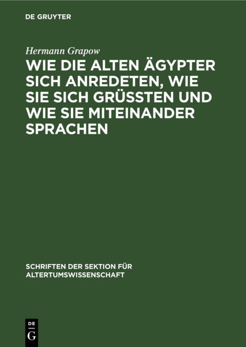 Cover image for book Wie die alten Ägypter sich anredeten, wie sie sich grüssten und wie sie miteinander sprachen