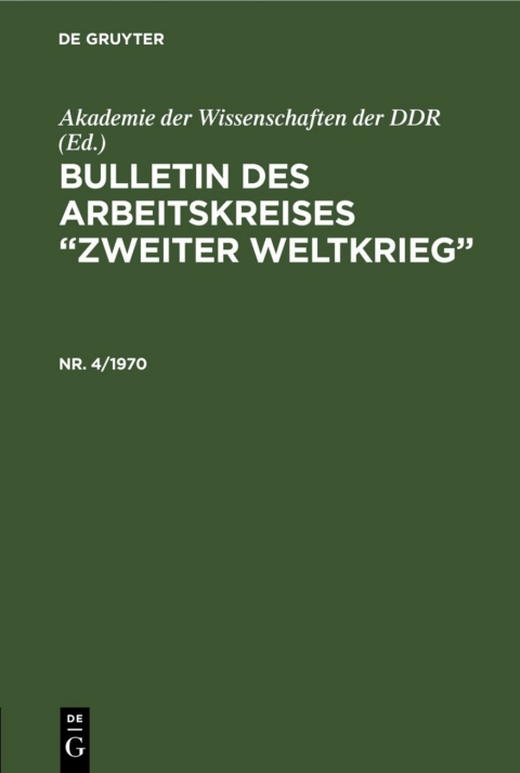 Cover image for book Bulletin des Arbeitskreises “Zweiter Weltkrieg”. Nr. 4/1970