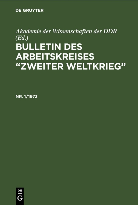 Cover image for book Bulletin des Arbeitskreises “Zweiter Weltkrieg”. Nr. 1/1973