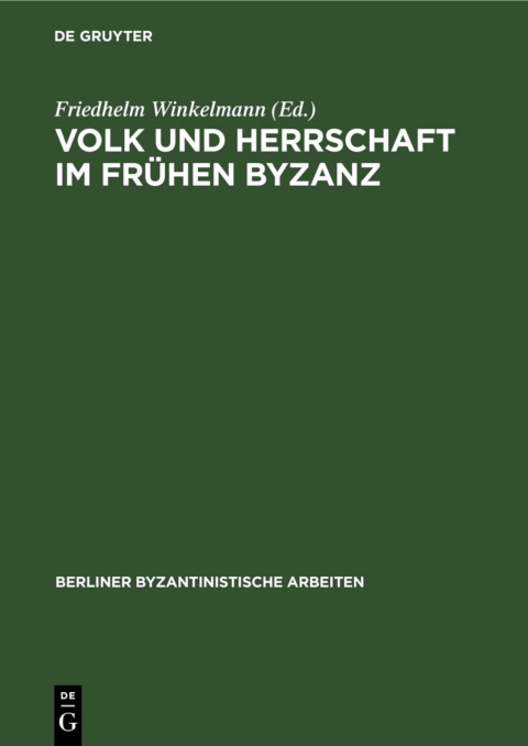 Cover image for book Volk und Herrschaft im Frühen Byzanz