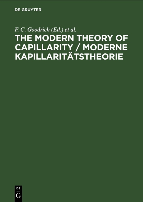 Cover image for book The Modern Theory of Capillarity / Moderne Kapillaritätstheorie