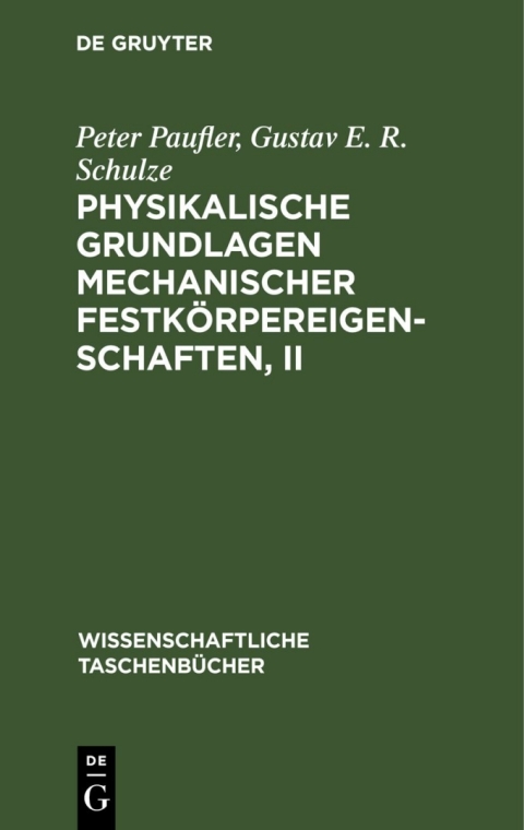 Cover image for book Physikalische Grundlagen mechanischer Festkörpereigenschaften, II