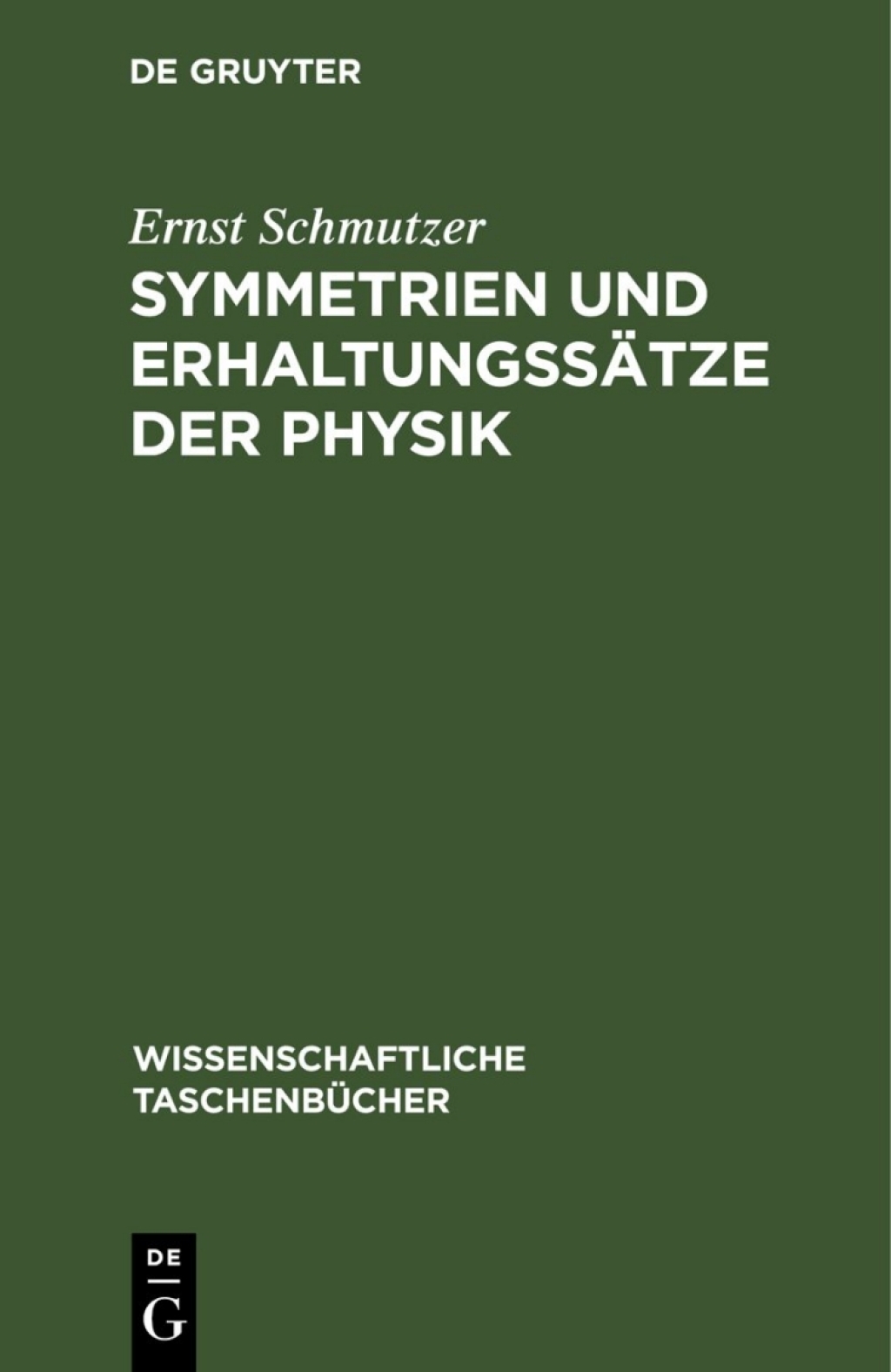 Page Fidelity Symmetrien und Erhaltungssätze der Physik; $112.76