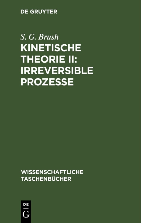 Cover image for book Kinetische Theorie II: Irreversible Prozesse