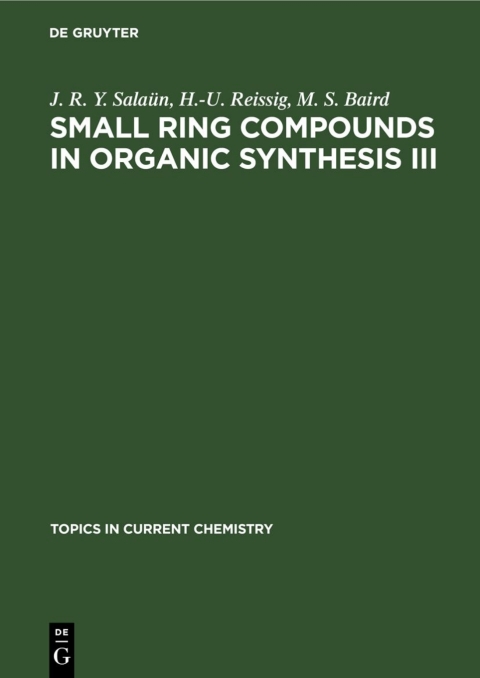 Cover image for book Small Ring Compounds in Organic Synthesis III