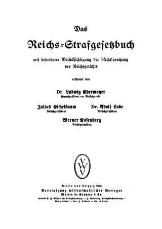 Das Reichs-Strafgesetzbuch mit besonderer Berücksichtigung der Rechtsprechung des Reichsgerichts