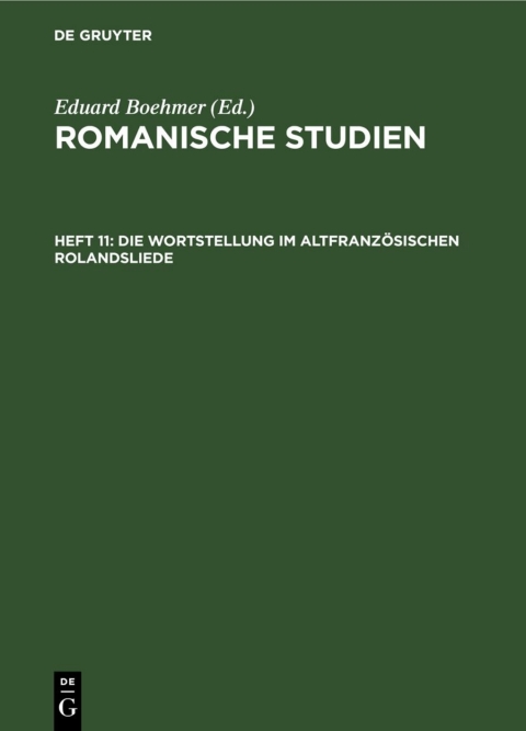 Cover image for book Die Wortstellung im altfranzösischen Rolandsliede