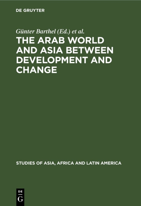 Cover image for book The Arab World and Asia between Development and Change