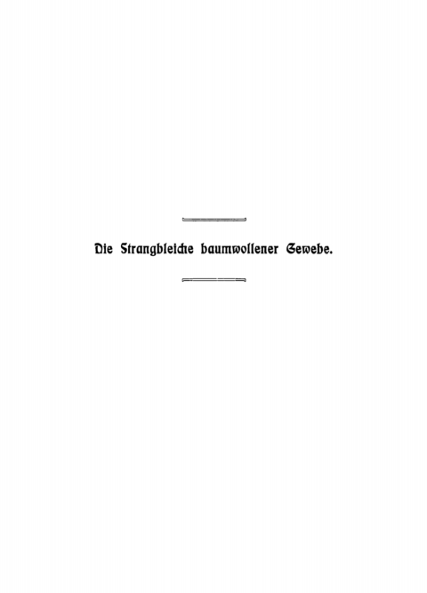 Cover image for book Die strangbleiche baumwollener Gewebe