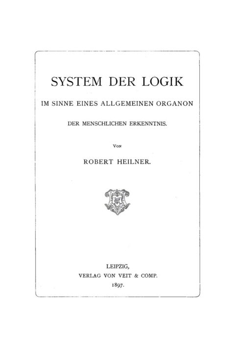 Cover image for book System der Logik im Sinne eines allgemeinen Organon der menschlichen Erkenntnis