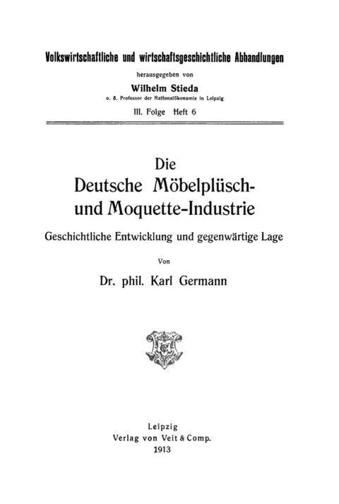 Cover image for book Die Deutsche Möbelplüsch- und Moquette-Industrie