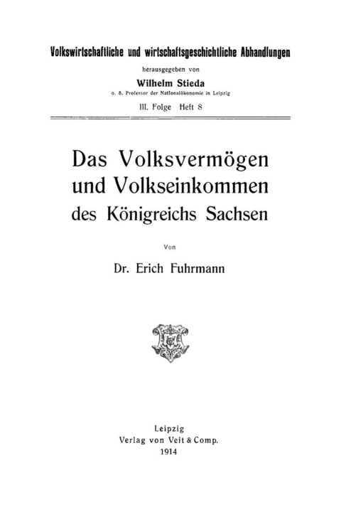 Cover image for book Das Volksvermögen und Volkseinkommen des Königreichs Sachsen