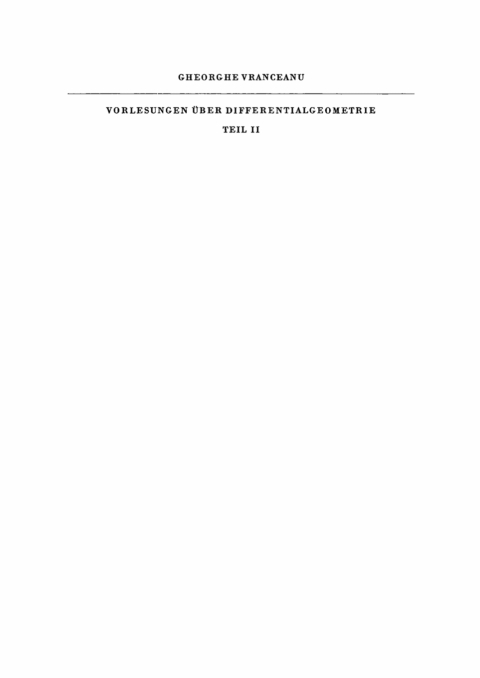 Cover image for book Gheorghe Vranceanu: Vorlesungen über Differentialgeometrie. Teil 2