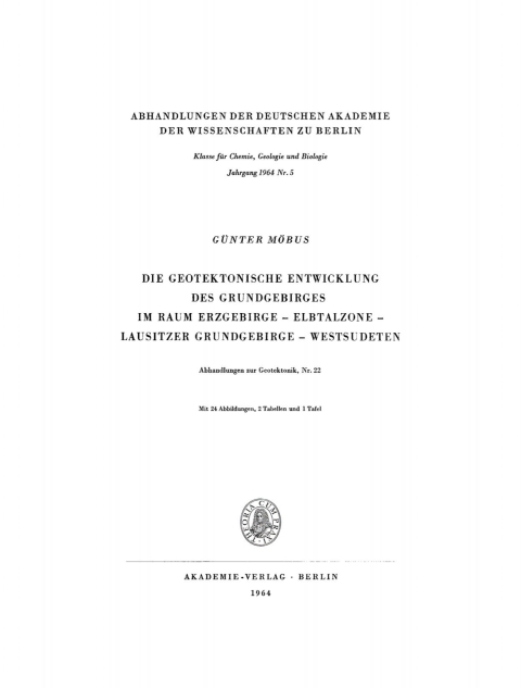 Cover image for book Die Geotektonische Entwicklung des Grundgebirges im Raum Erzgebirge – Elbtalzone – Lausitzer Grundgebirge – Westsudeten