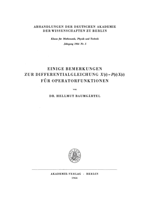Cover image for book Einige Bemerkungen zur Differentialgleichung X’(t)= P(t) X(t) für Operatorfunktionen