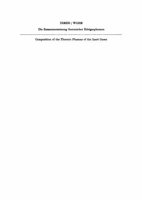 Cover image for book Die Zusammensetzung thermischer Edelgasplasmen im Temperaturbereich von 1000–20000°K bei Drucken von 1–50 atm
